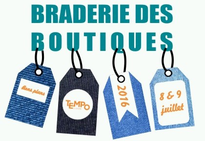 ENCORE PLUS D’AFFAIRES à FAIRE : c’est la BRADERIE des BOUTIQUES !